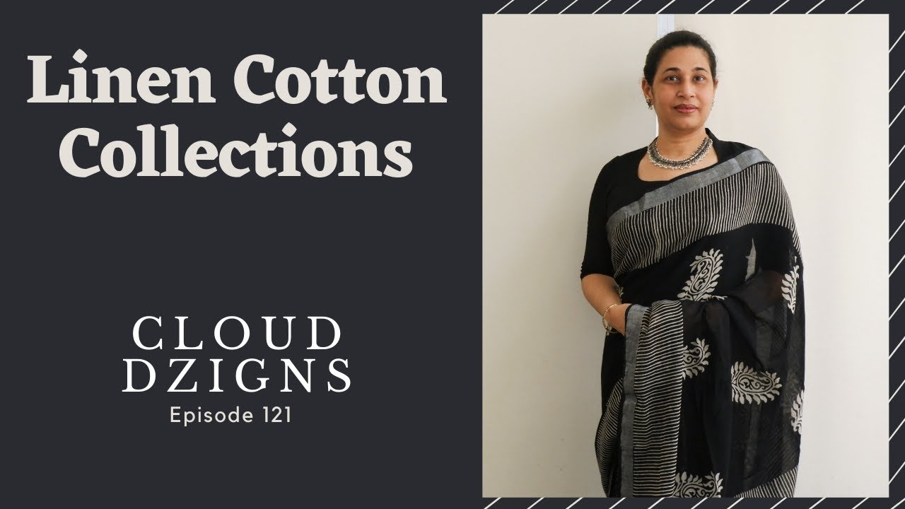 EP#121 | Linen Cotton Collections | Cloud Dzigns