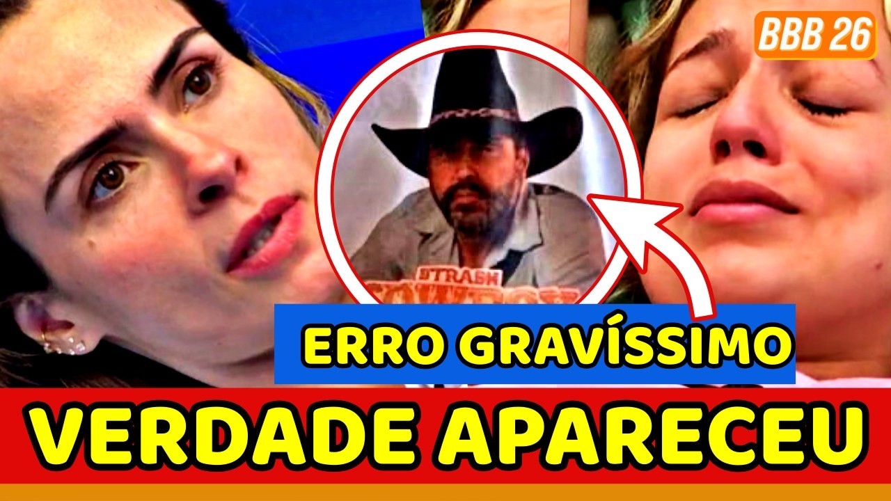 😱BBB26 URGENTE! COWBOY SE FERRA: VERDADE APARECE e GLOBO PREJUDICA; PROVA DO LÍDER; SAMIRA CHORA