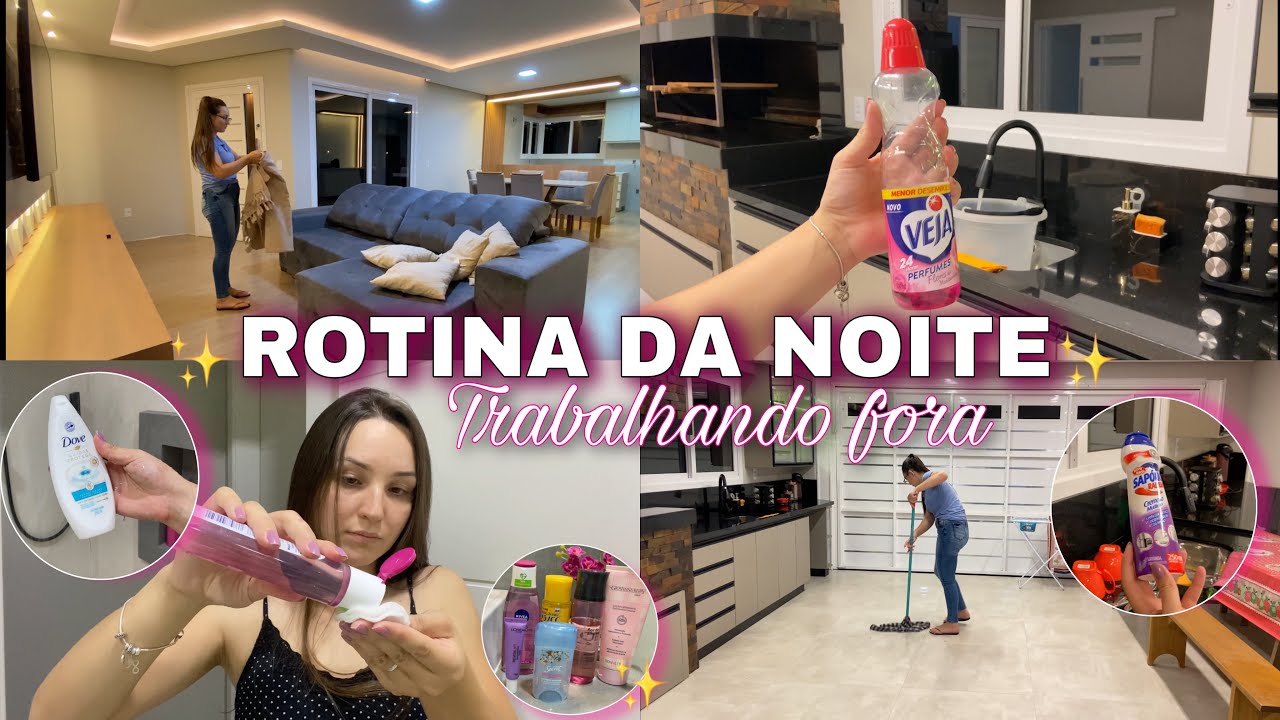 MINHA ROTINA DA NOITE trabalhando fora e dona de casa ✨🏠