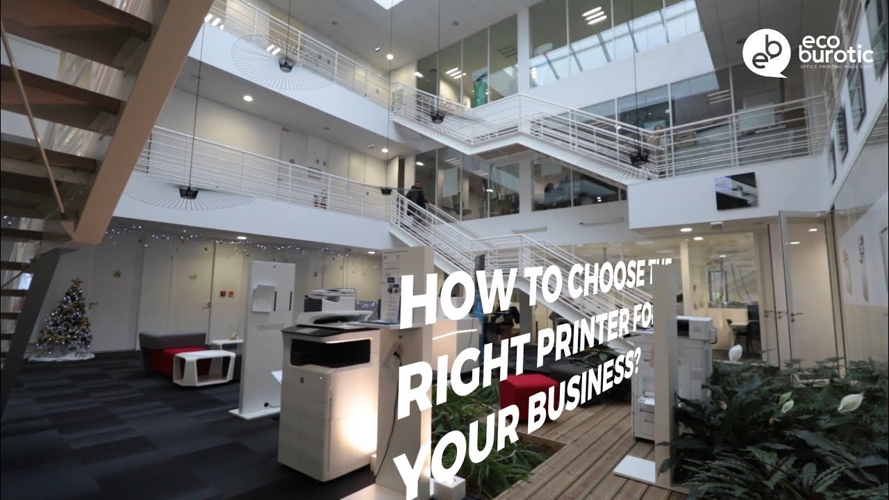 How to choose a business printer?