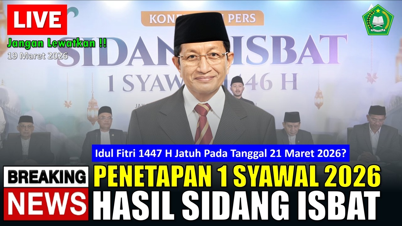 🔴IDUL FITRI 2026 JATUH PADA TANGGAL 21 MARET? - HASIL SIDANG ISBAT AWAL SYAWAL 1447 H - KEMENAG RI
