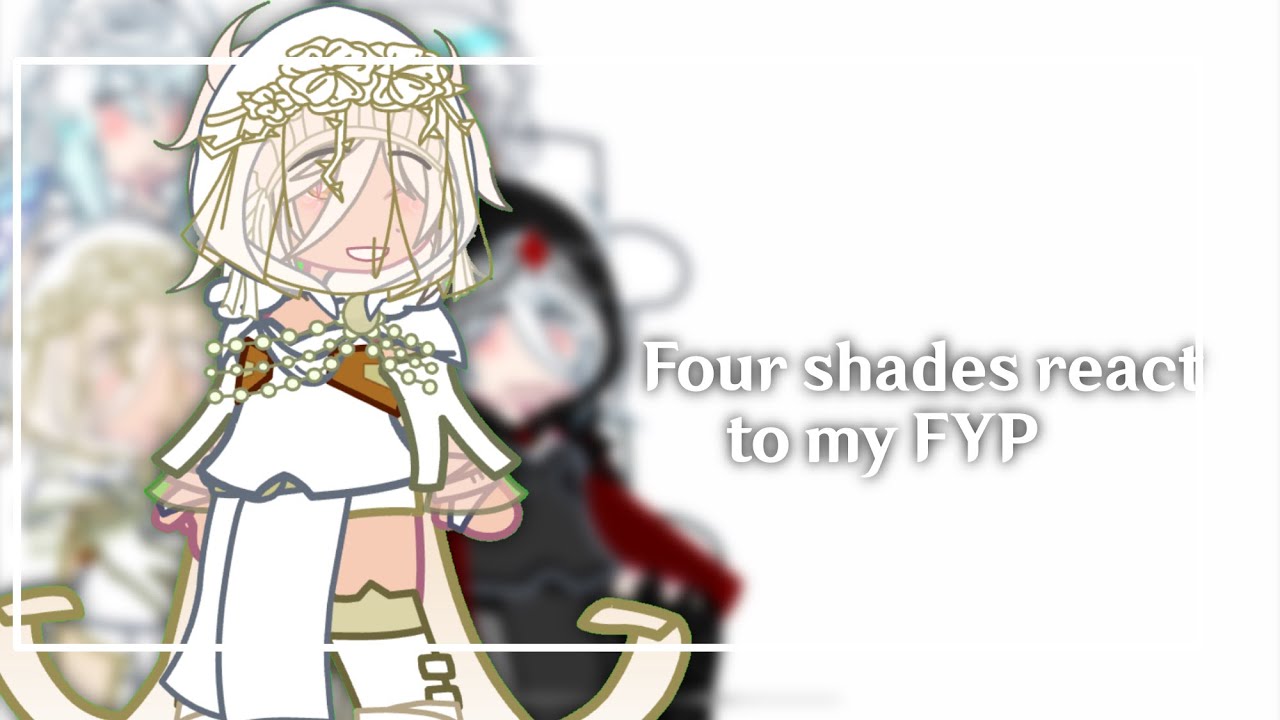 Four Shades react to my fyp | genshin