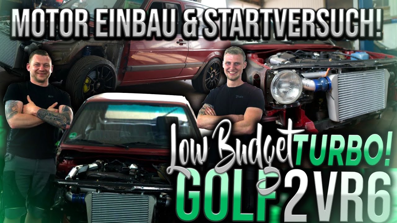 Das Golf 2 VR6 Turbo LowBudget Projekt Teil 3 | Motor Einbau & Startversuch