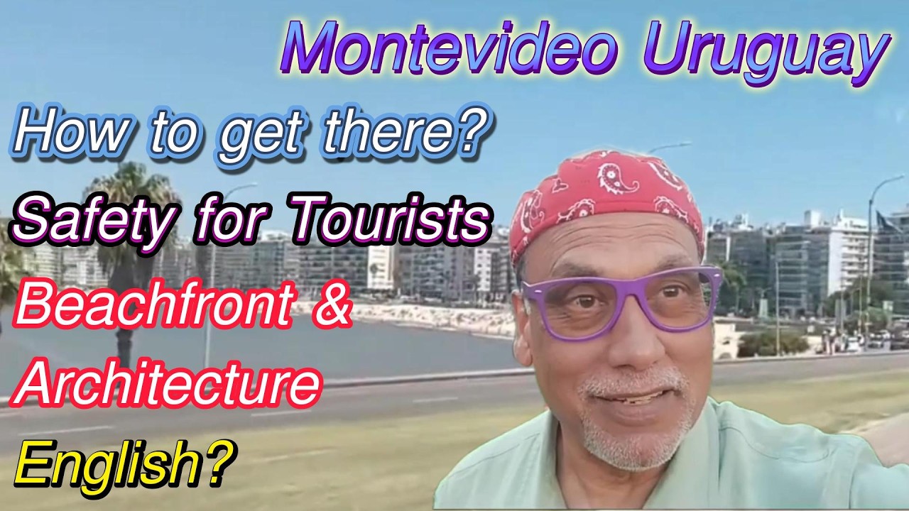 Montevideo,Uruguay-3 Ways to Arrive; Great Beachfront; English Spoken?; Amazing Buildings; Safety
