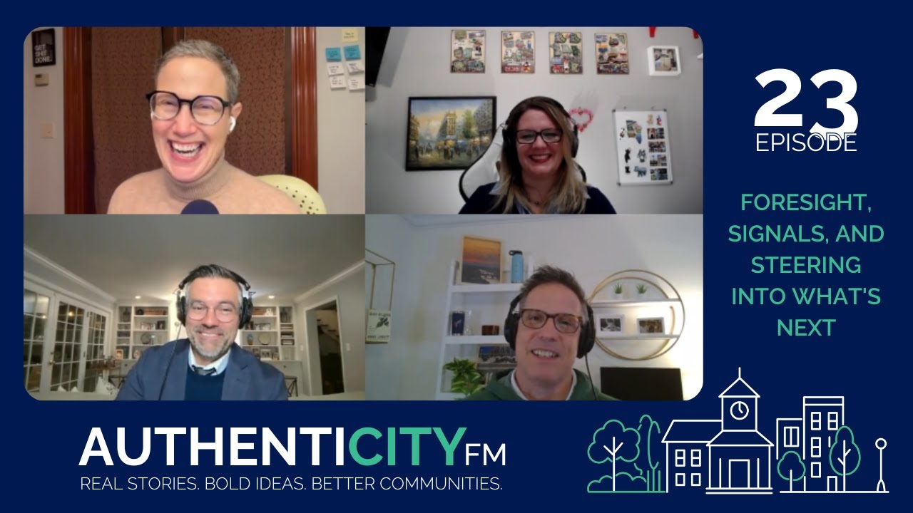 AuthentiCity FM, Episode 23: Foresight, Signals, and Steering Into What's Next with Rebecca Ryan