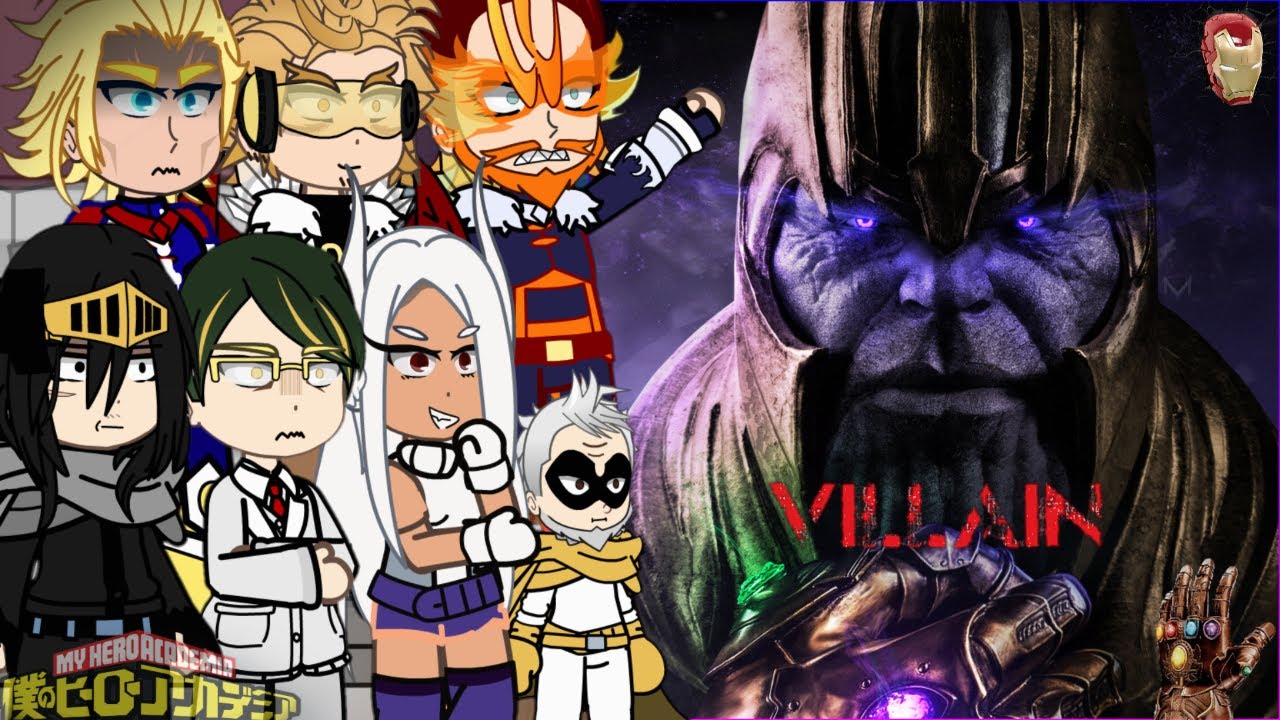 MHA/BNHA Pro heroes react to Thanos as World's No. 1 Villain