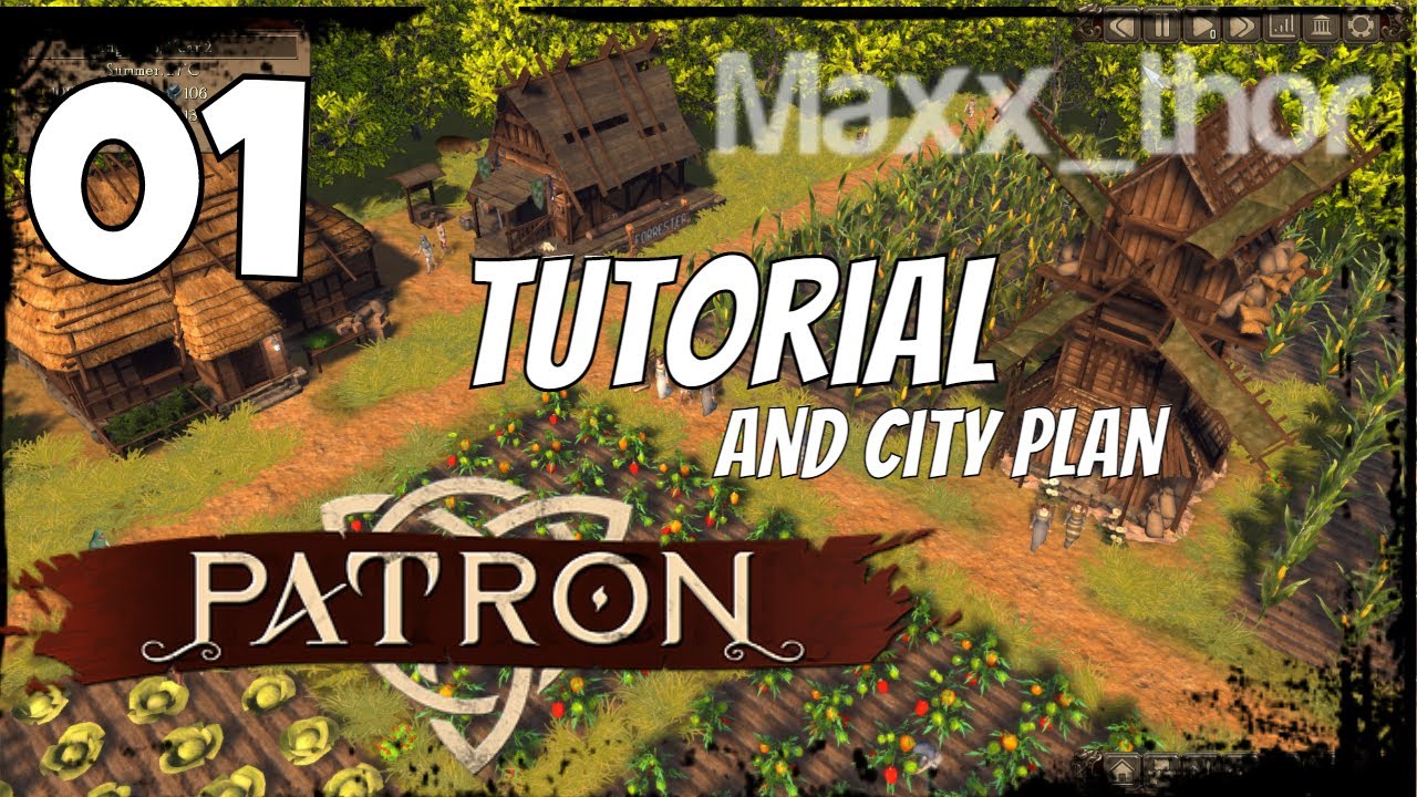 01 | Patron | Tutorial and City Plan | Mediterranean Map | Single Player Campaign | Steam