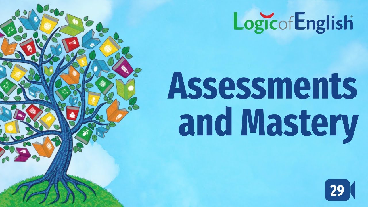 Assessments and Mastery