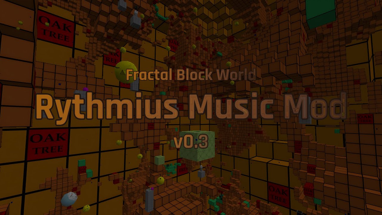 Rythmius Music Mod v0.3 - Fractal Block World