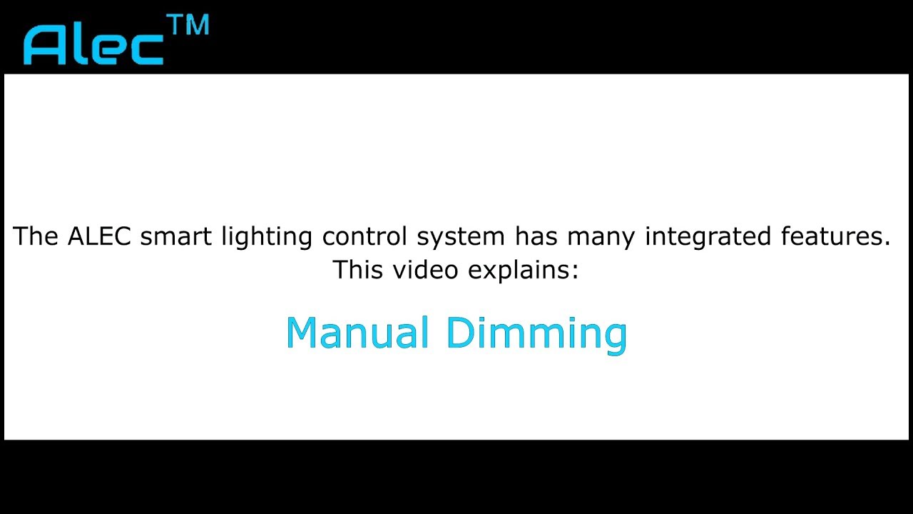 ALEC  Manual Dimming
