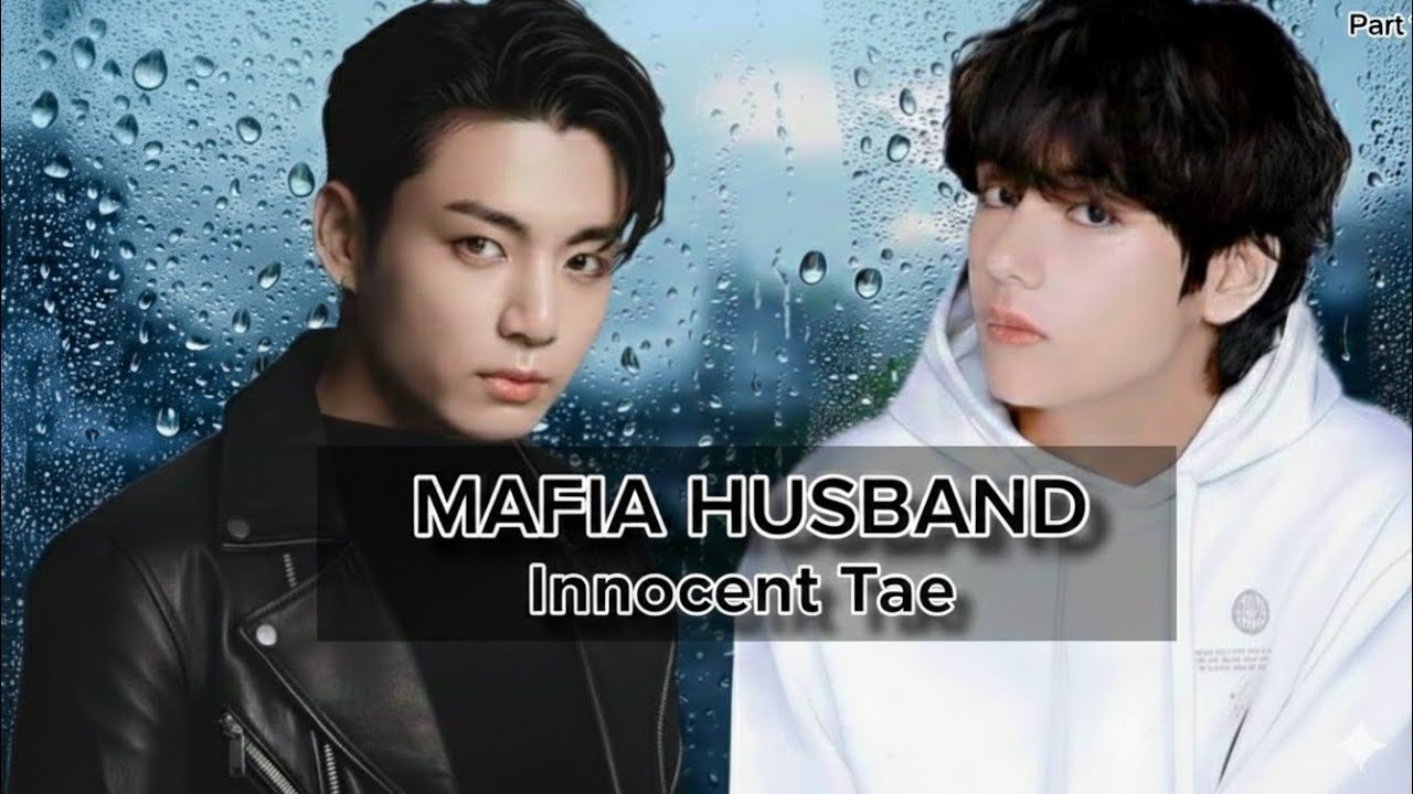 Mafia Husband vs Innocent Tae | Dark Love Story Part 11