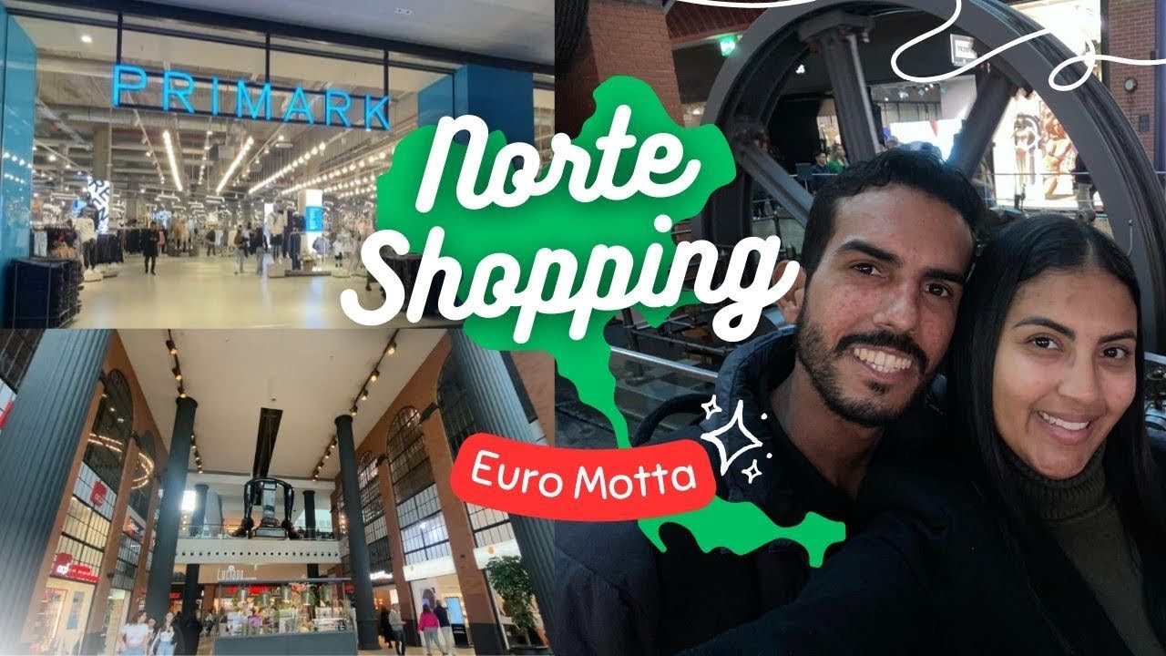 CONHECENDO O NORTE SHOPPING - PORTO