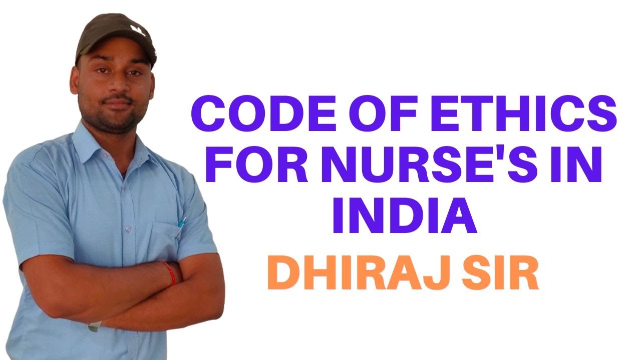 Code Of Ethics For Nurse's In India II B Sc Nursing 1st  II Foundations of Nursing II