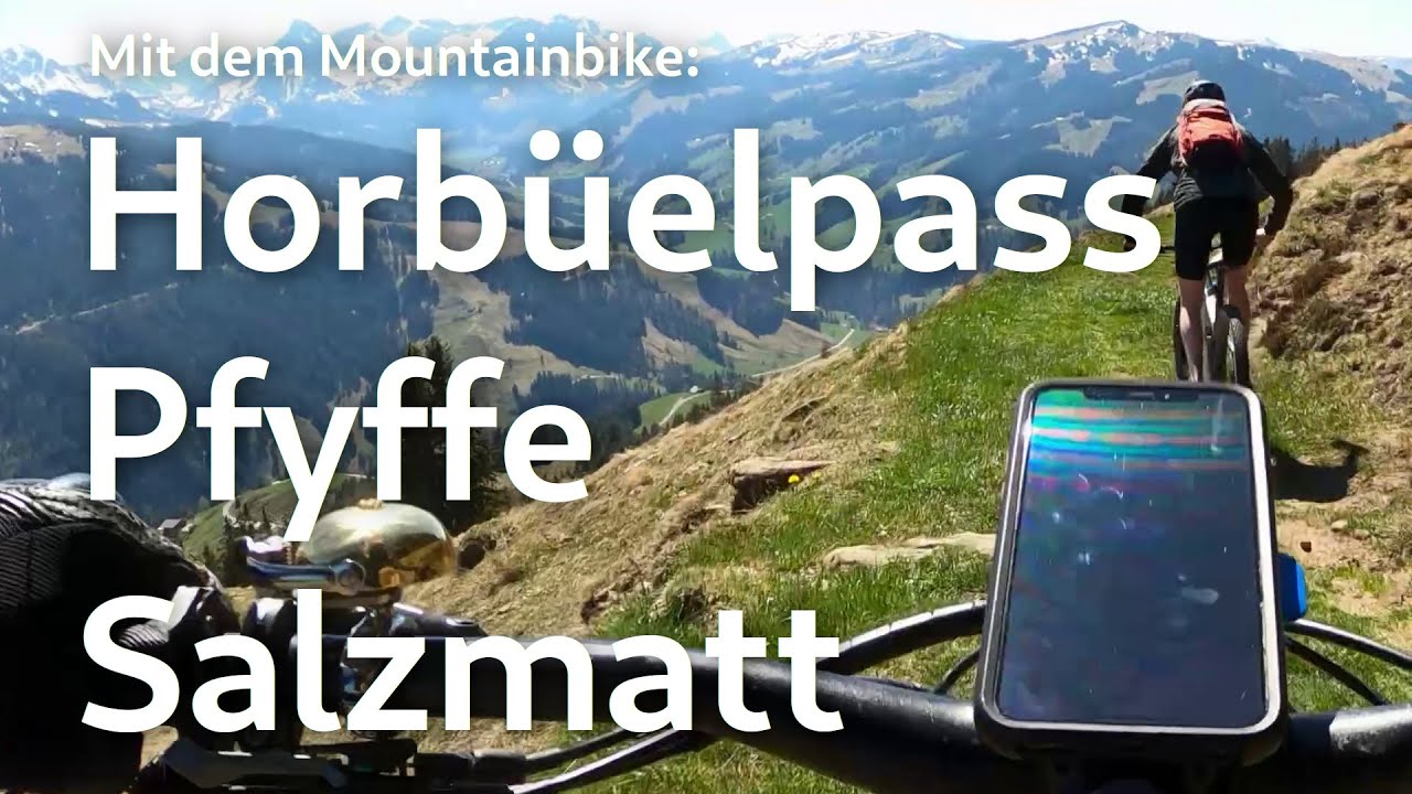 Mit dem MTB &uuml;ber Horb&uuml;elpass, Pfyffe, Salzmatt und Schwarzsee