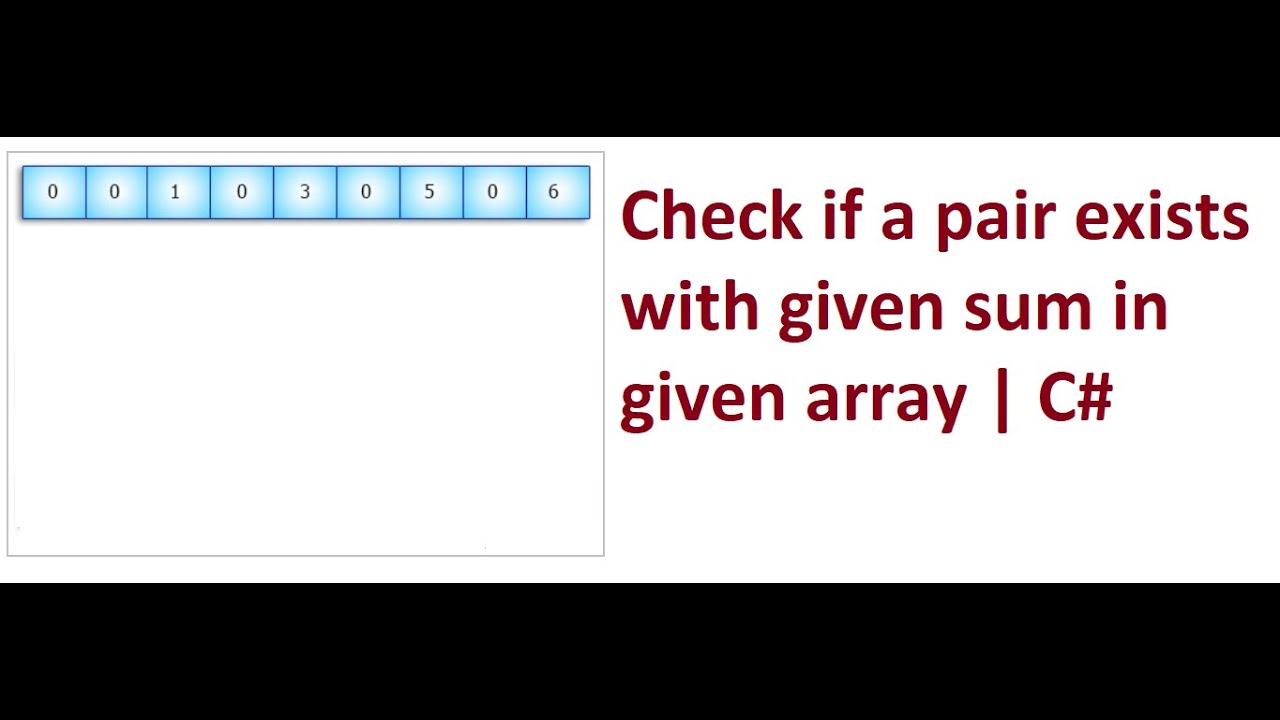 #3 Check if a pair exists with given sum in array | C# | Interview Questions | Sukhraj