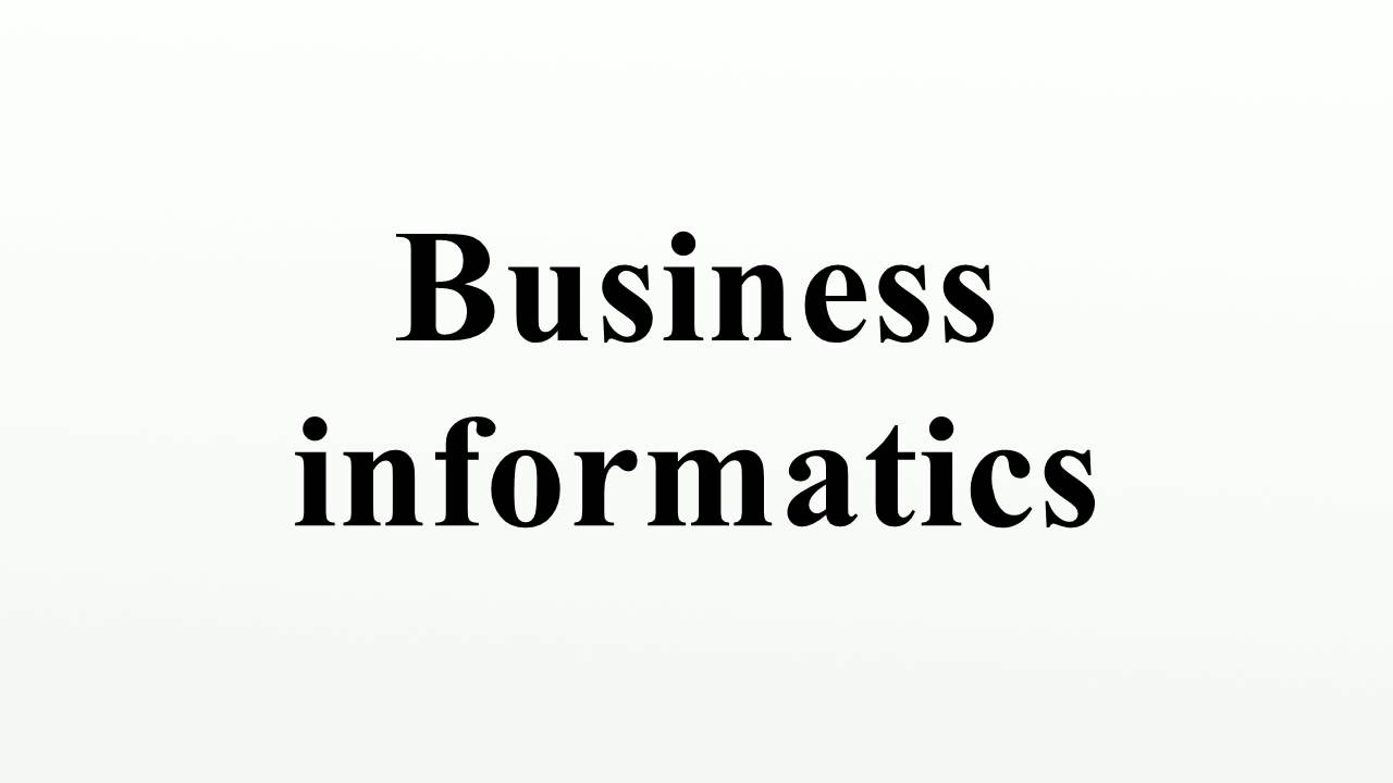 Business informatics
