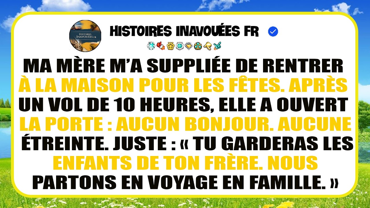 Ma Mère M’a Supplié De Rentrer Pour Les Fêtes, Puis M’a Laissée Babysitter…
