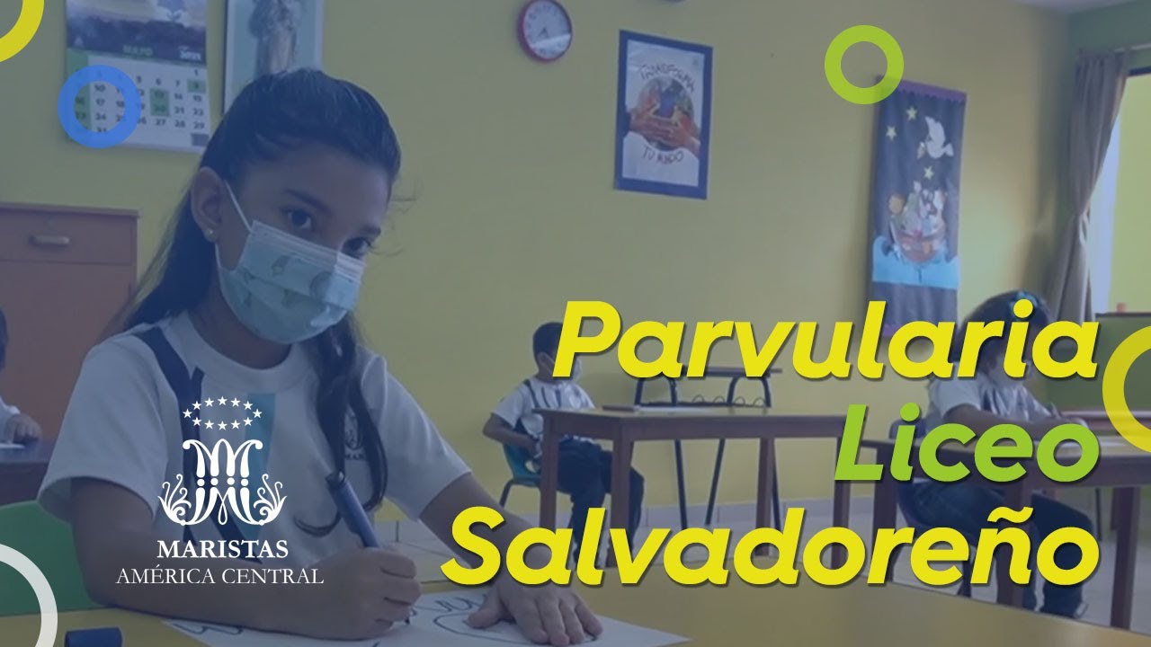 Parvularia Liceo Salvadoreño - Regreso seguro a clases