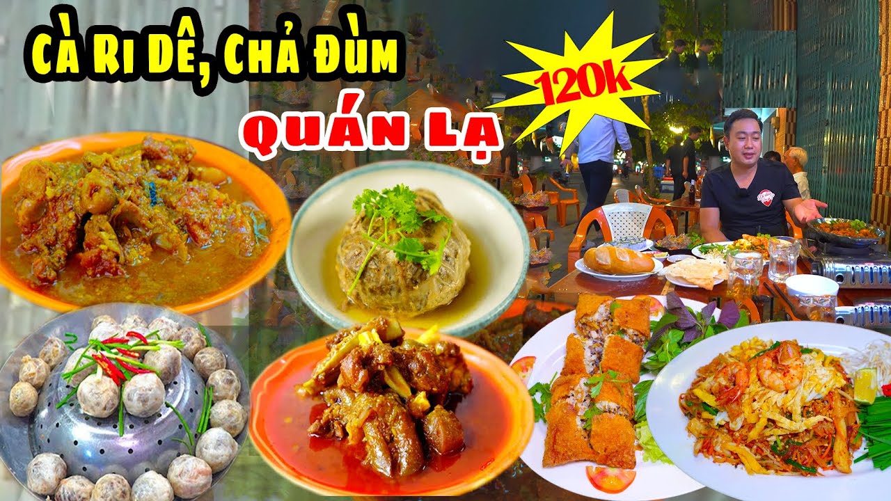 Ăn Cari Dê Chả Đùm Danh Bảy và Nhiều Món Ngon Độc Đáo Mới Lạ Chưa Nghe Bao Giờ ở Sài Gòn