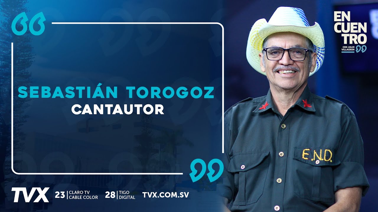 Encuentro TVX: Sebastián Torogoz, Cantautor