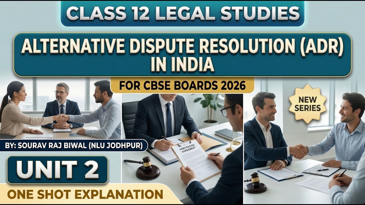 Alternative Dispute Resolution in India | Unit 2 | Class 12 Legal Studies | ONE SHOT | For CBSE 2026
