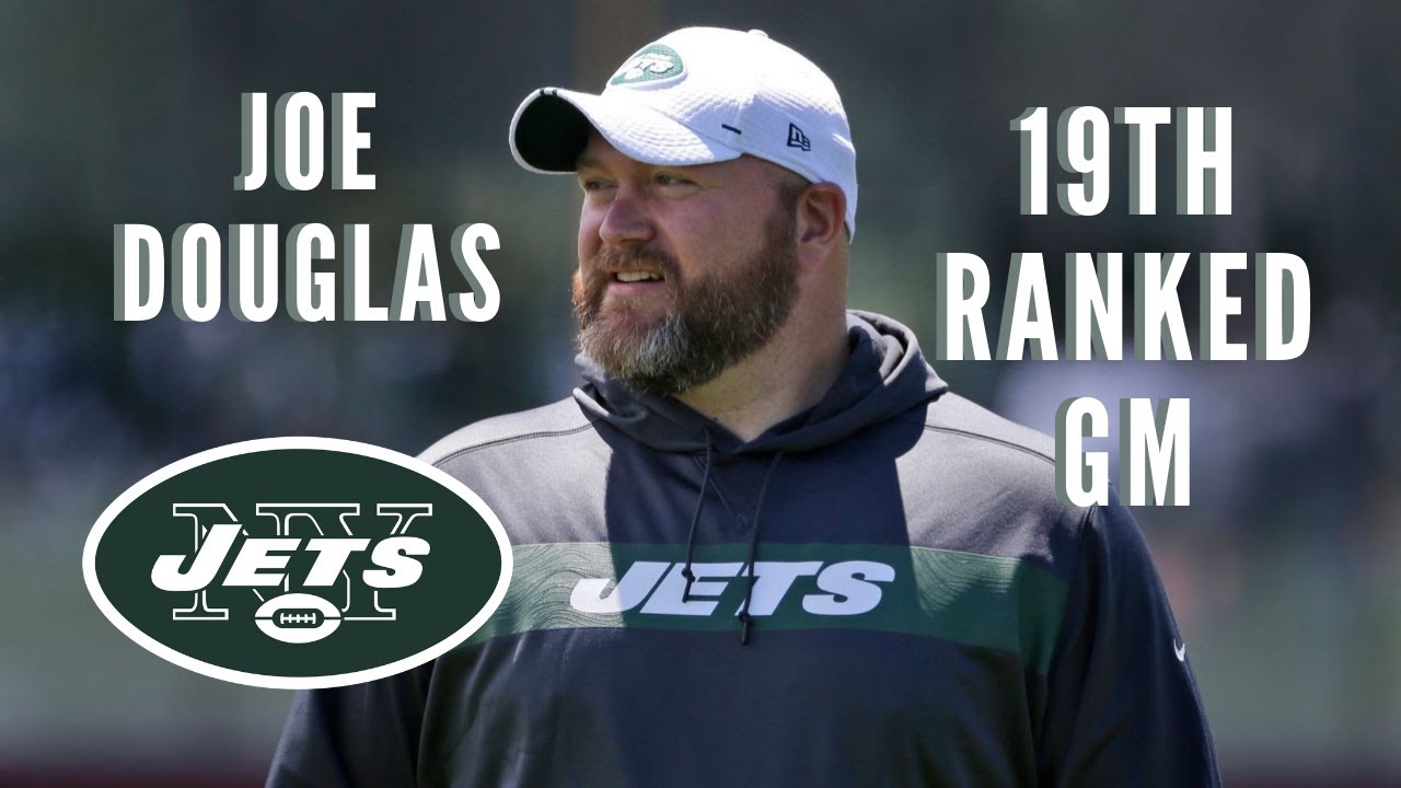 TOP NFL GM Ranking; NY Jets; Joe Douglas #19