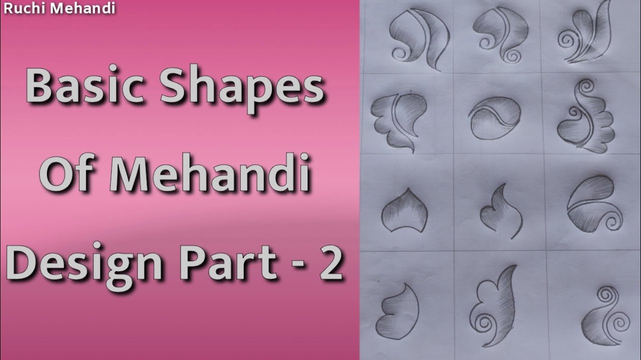 Basic Shapes Of Mehandi Design Part - 2 🙂 Pencil Shading Mehandi Design 🌺 Ruchi Mehandi 2020