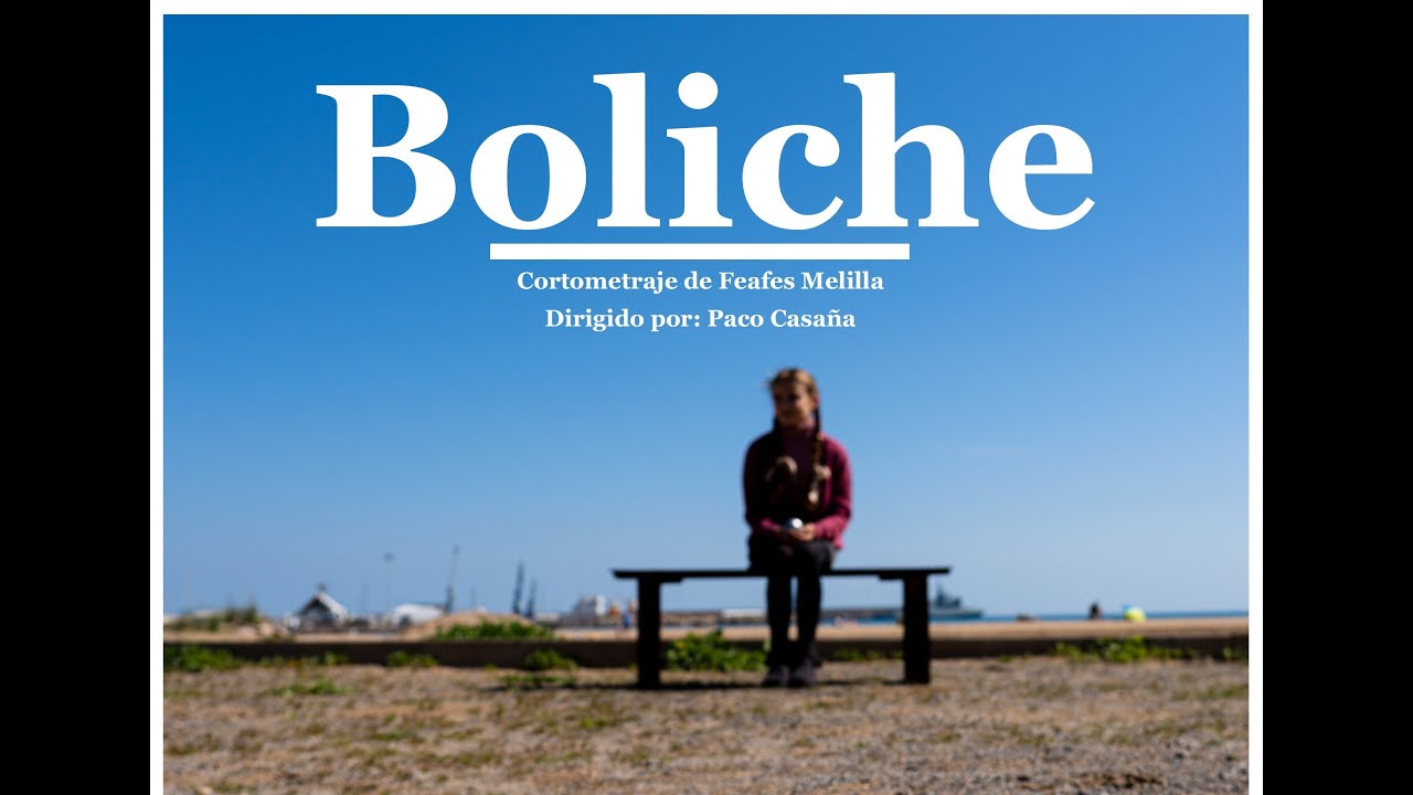 BOLICHE, cortometraje de FEAFES Melilla, dirigido por PACO CASAÑA