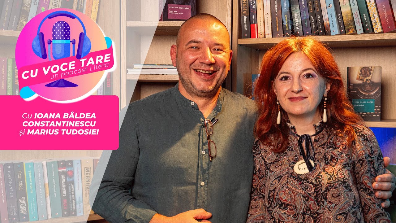 #CuVoceTare I Ioana Bâldea Constantinescu în dialog cu Marius Tudosiei