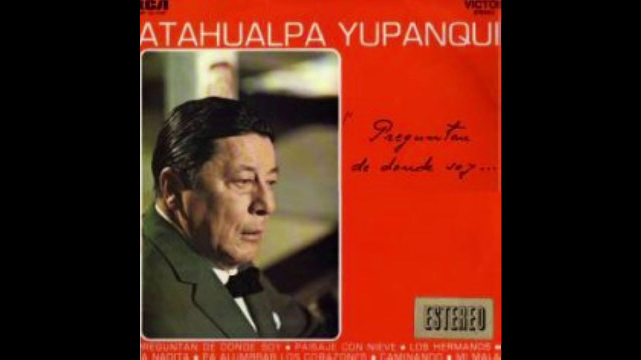 Malquistao (o Vidala Dolorosa) - Atahualpa Yupanqui