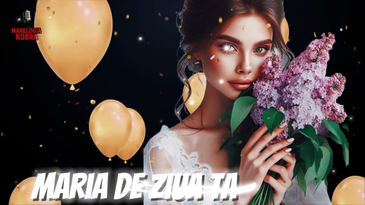 Maria de ziua ta🎂 (Official Video 2025)