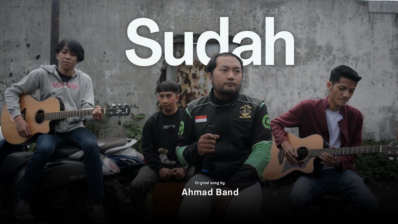 SUDAH - AHMAD BAND (COVER) | DERRY OJOL
