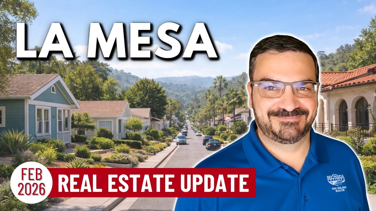 San Diego Real Estate Update - La Mesa - February 2026