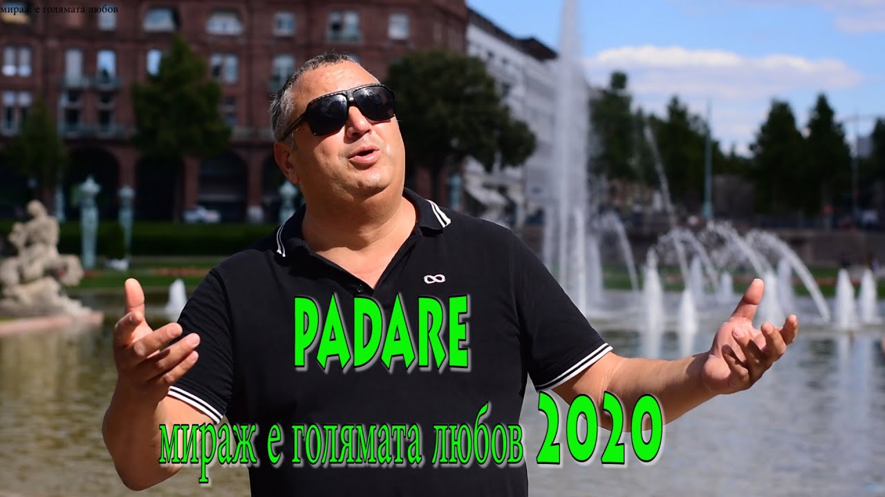 Padare - Miraj e golyamata l&uuml;bov 2020 ☆ █▬█ █ ▀█▀ ☆ PADARE- мираж е голямата любов 2020