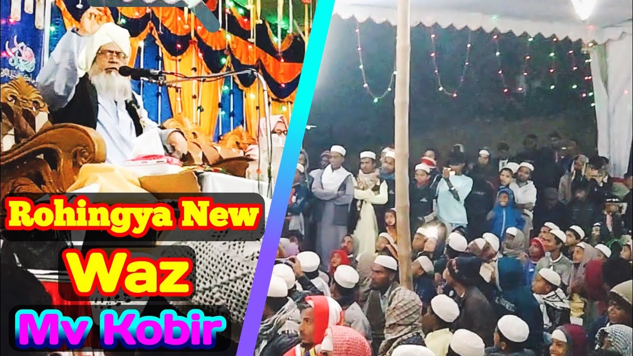 New Waz By Mv Kobir Part 2 in Rohingya Language | Islamic Arkani | 2026