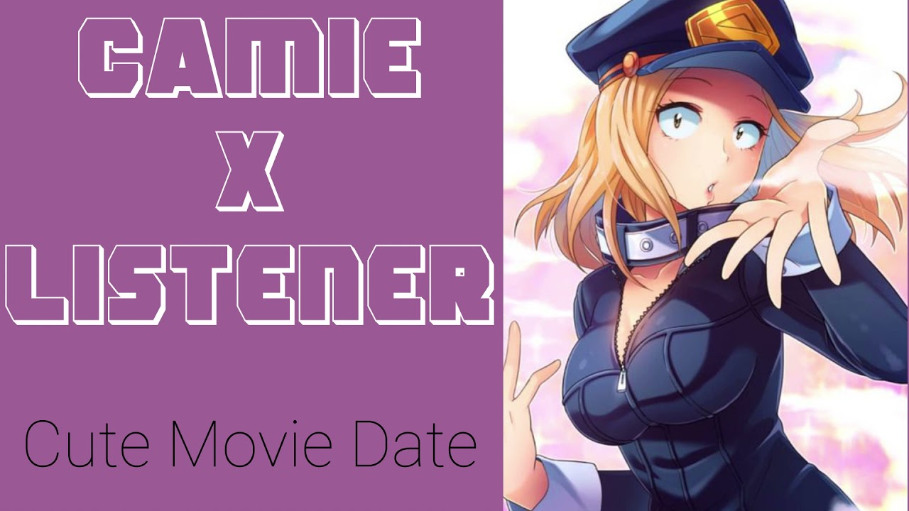 ASMR Camie x Listener - Cute Movie Date ♥♥♥  (Girlfriend) (My Hero Academia ASMR)