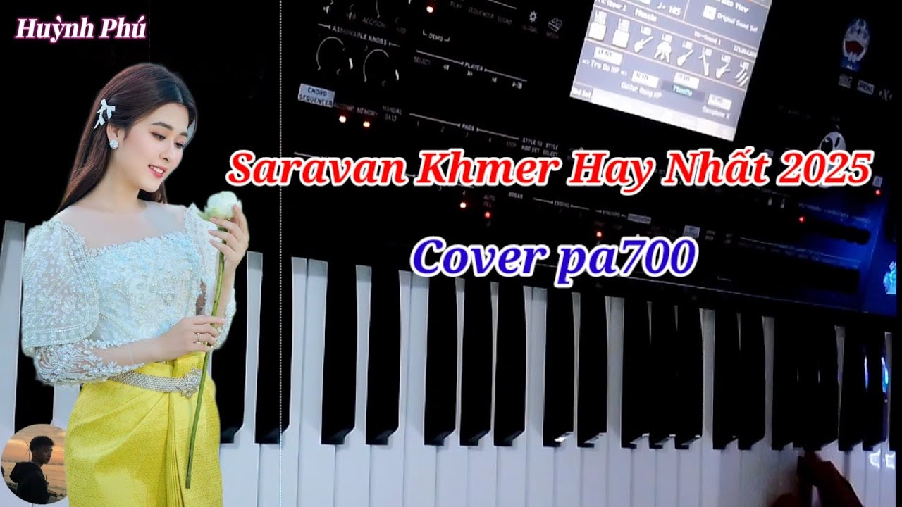 Nhạc Khmer hay nhất _ Saravan Khmer Donl Ta 2025 cover pa700 PhuK#nhackhmer 