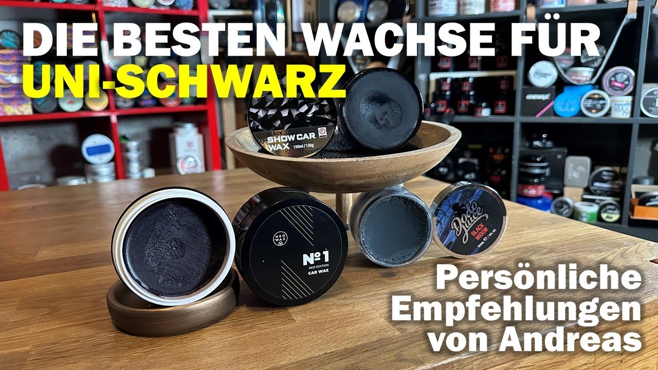 Die besten Wachse f&uuml;r UNI-SCHWARZ! Wetlook und Tiefenglanz mit Swissvax, Zym&ouml;l, ODK, HBS & Co.
