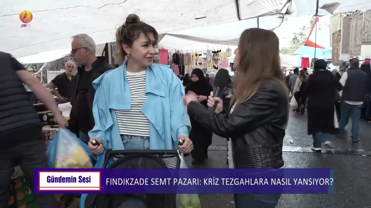 JIN TV|GÜNDEMİN SESİ-Pelin Özkaptan-Fındıkzade Semt Pazarı : Kriz tezgahlara nasıl yansıyor?