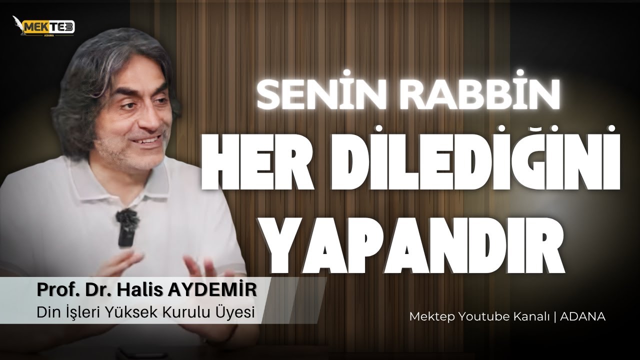 Senin Rabbin Her Dilediğini Yapandır  | 22.05.2025