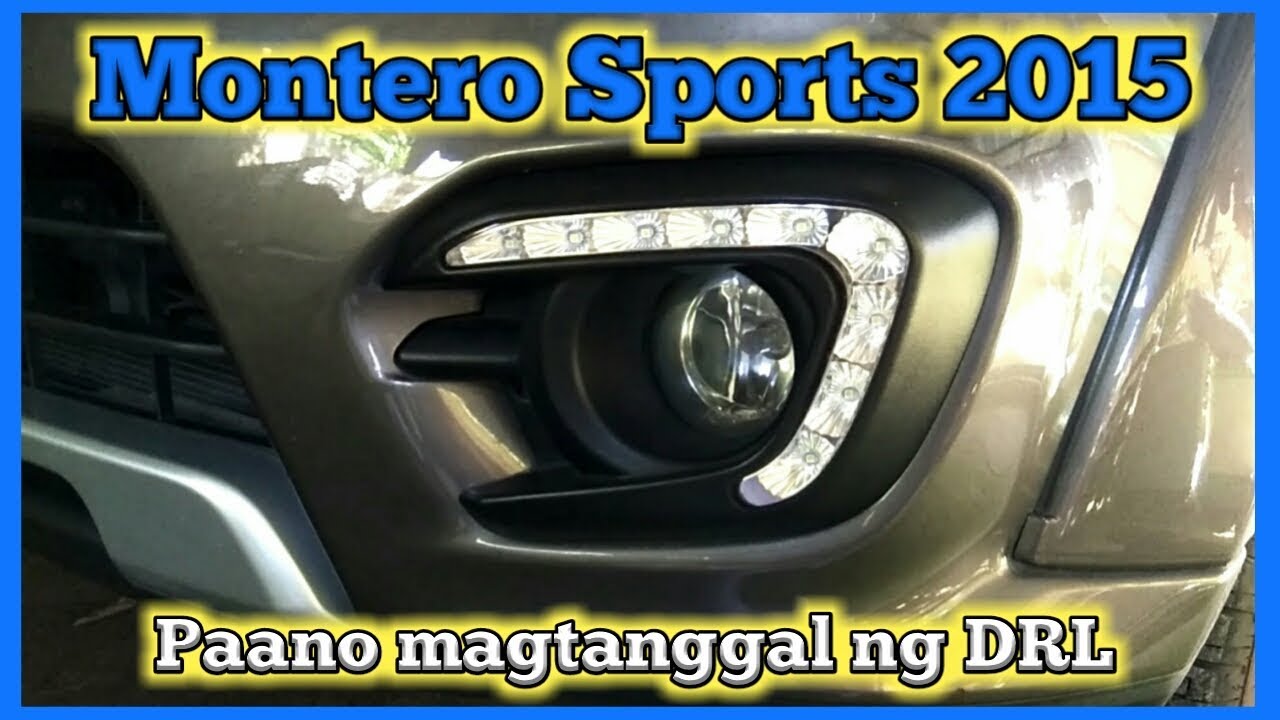 Paano magtanggal ng DRL ng Montero Sports 2015