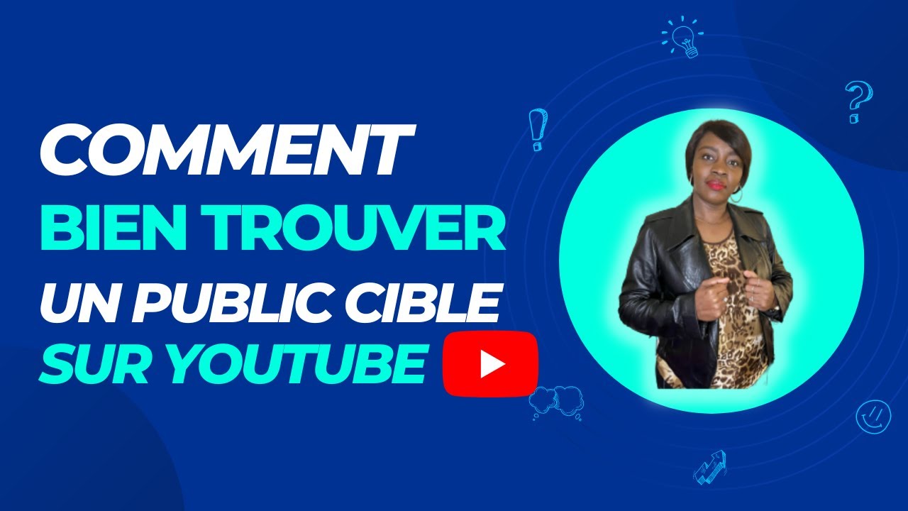 COMMENT BIEN TROUVER UN PUBLIC CIBLE SUR YOUTUBE  #cdnconsultingofficiel   (TUTO #6)