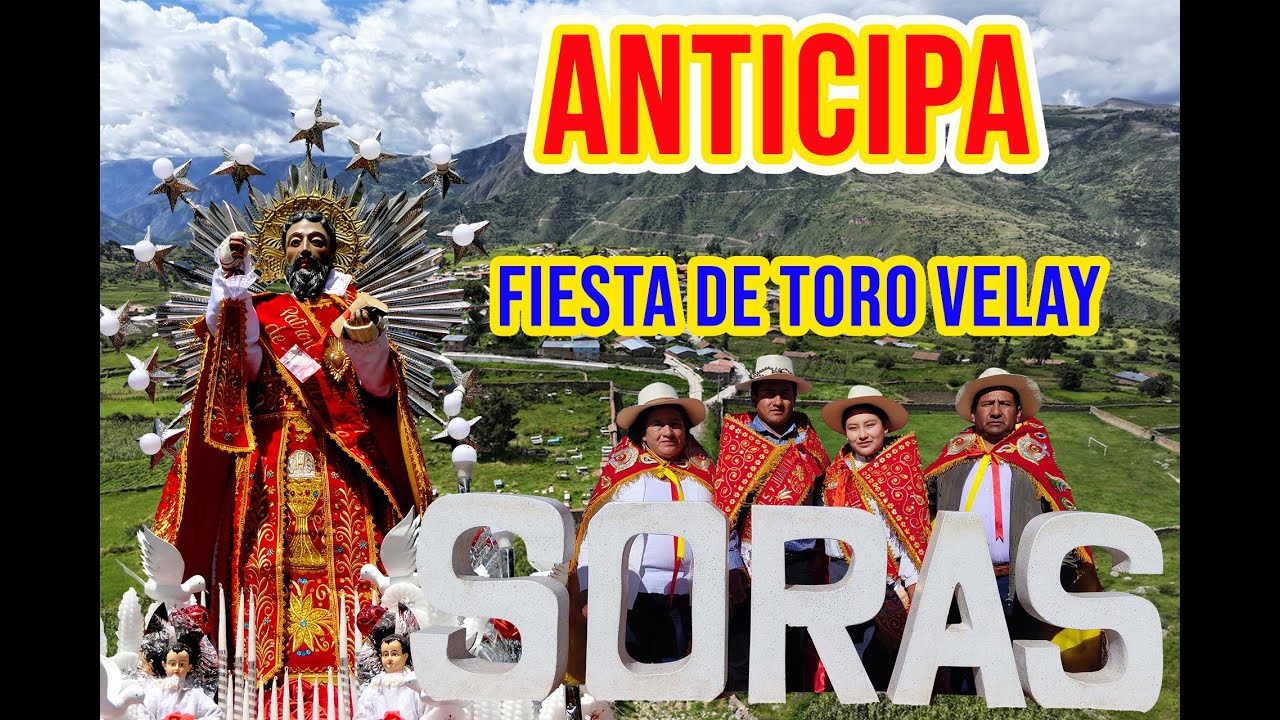 ANTICIPA DE LA FIESTA TORO VELAY SORAS 2024 SUCRE AYACUCHO FAMILIA: POMA- HAYACC