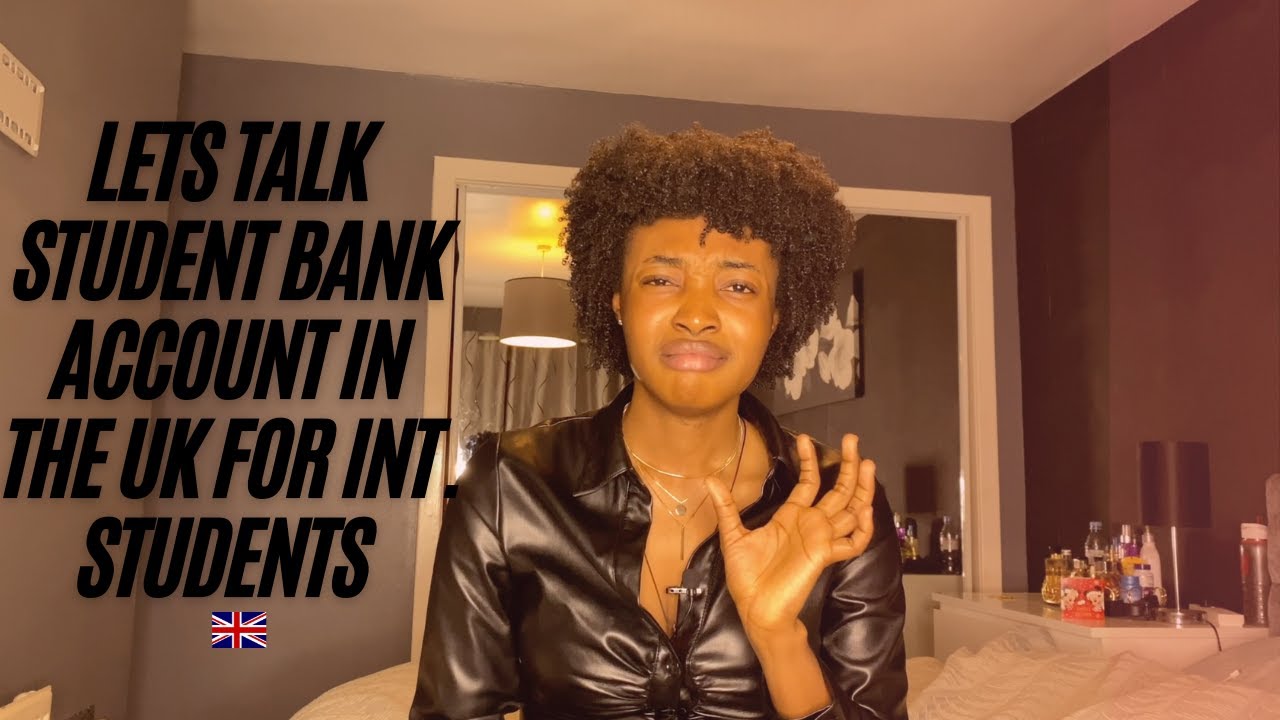 Best student bank Account for international students in the UK