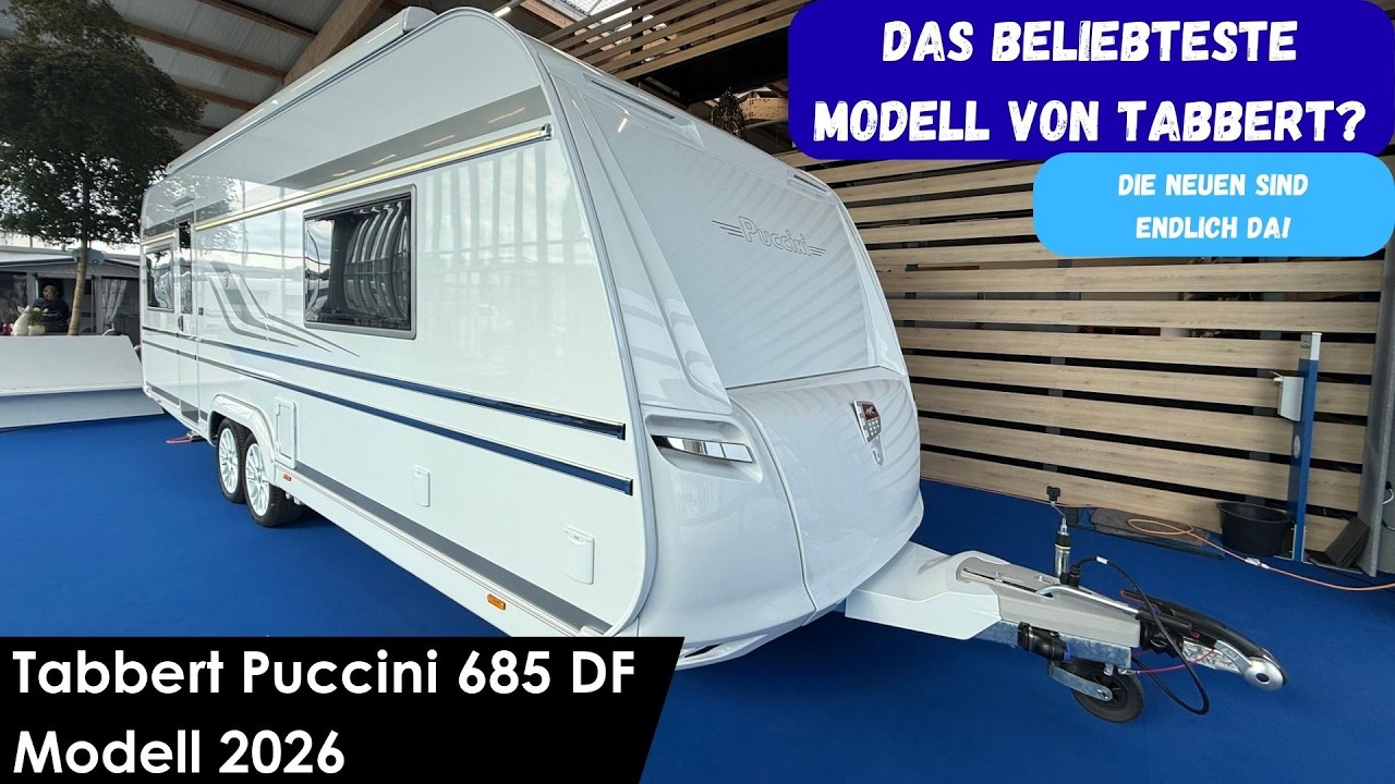 Ist der Puccini die beliebteste Baureihe von Tabbert? Tabbert Puccini 685 DF Modell 2026
