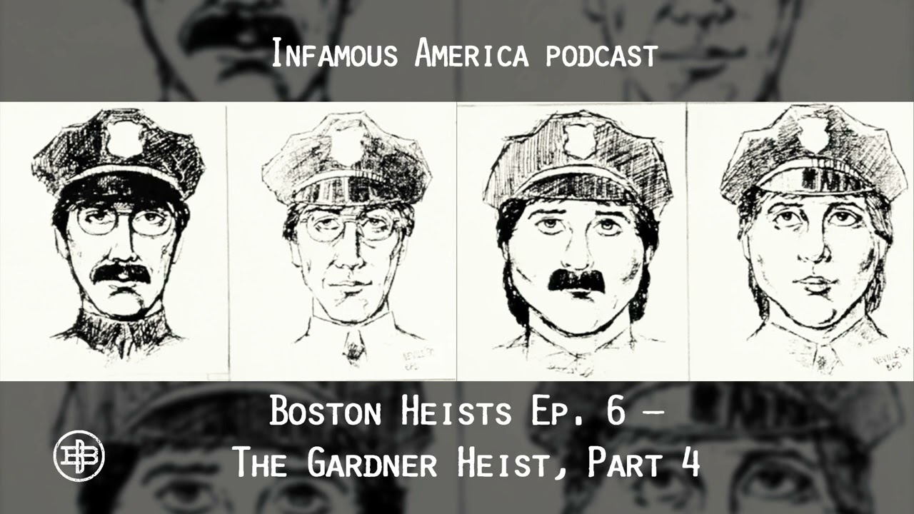 INFAMOUS AMERICA | Boston Heists Ep6 – Gardner Museum: “The Mafia Connection”