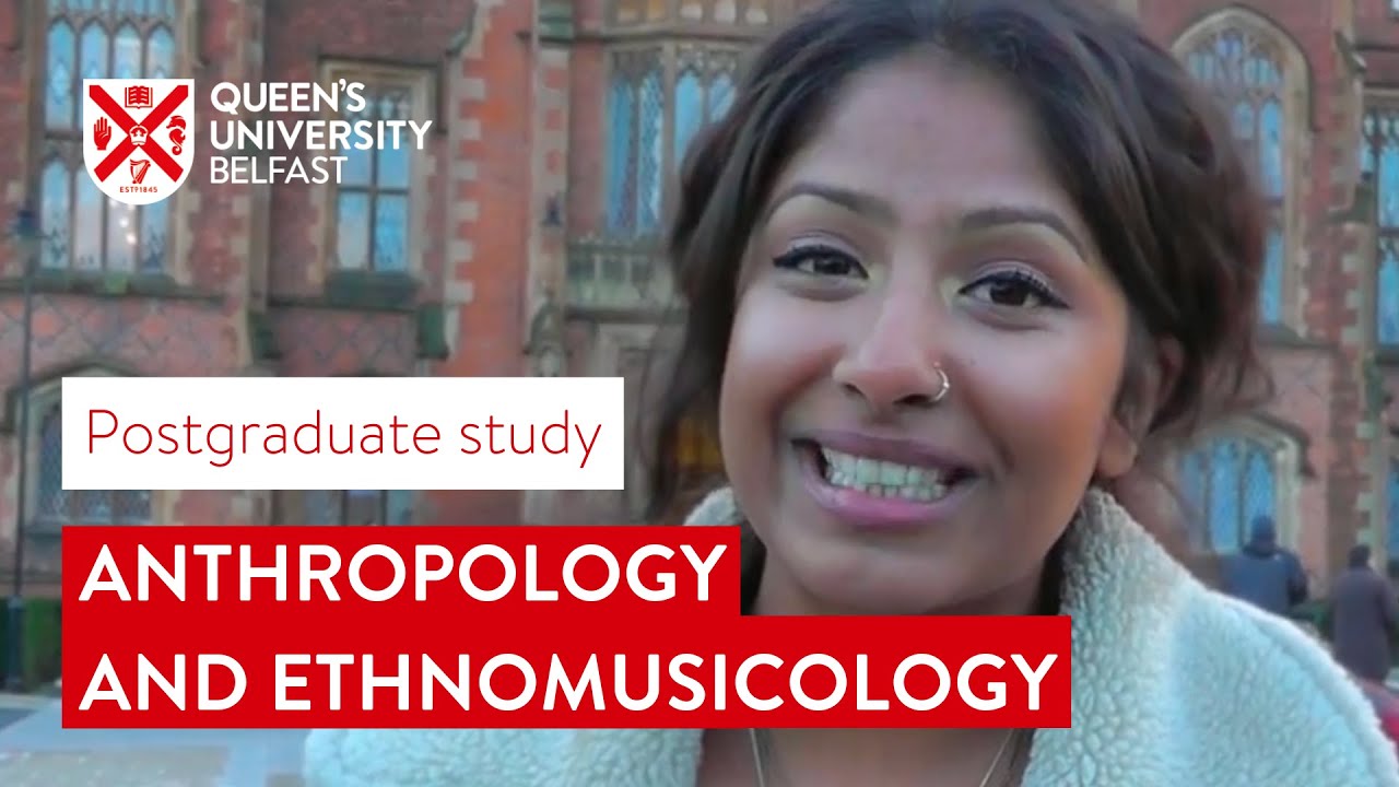 Study Anthropology and Ethnomusicology at Queen's &ndash; Postgraduate | Queen's University Belfast