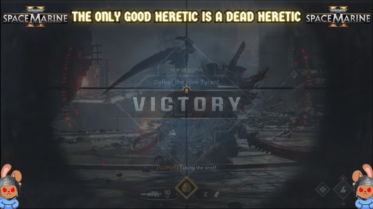 The Only Good Heretic Is A Dead Heretic [Space Marine 2]
