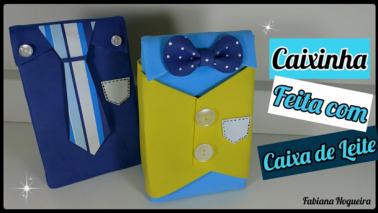 Caixinha Feita com Caixa de Leite Dia dos Pais | Ft. Artesanato Maria Figueiredo  💖💕