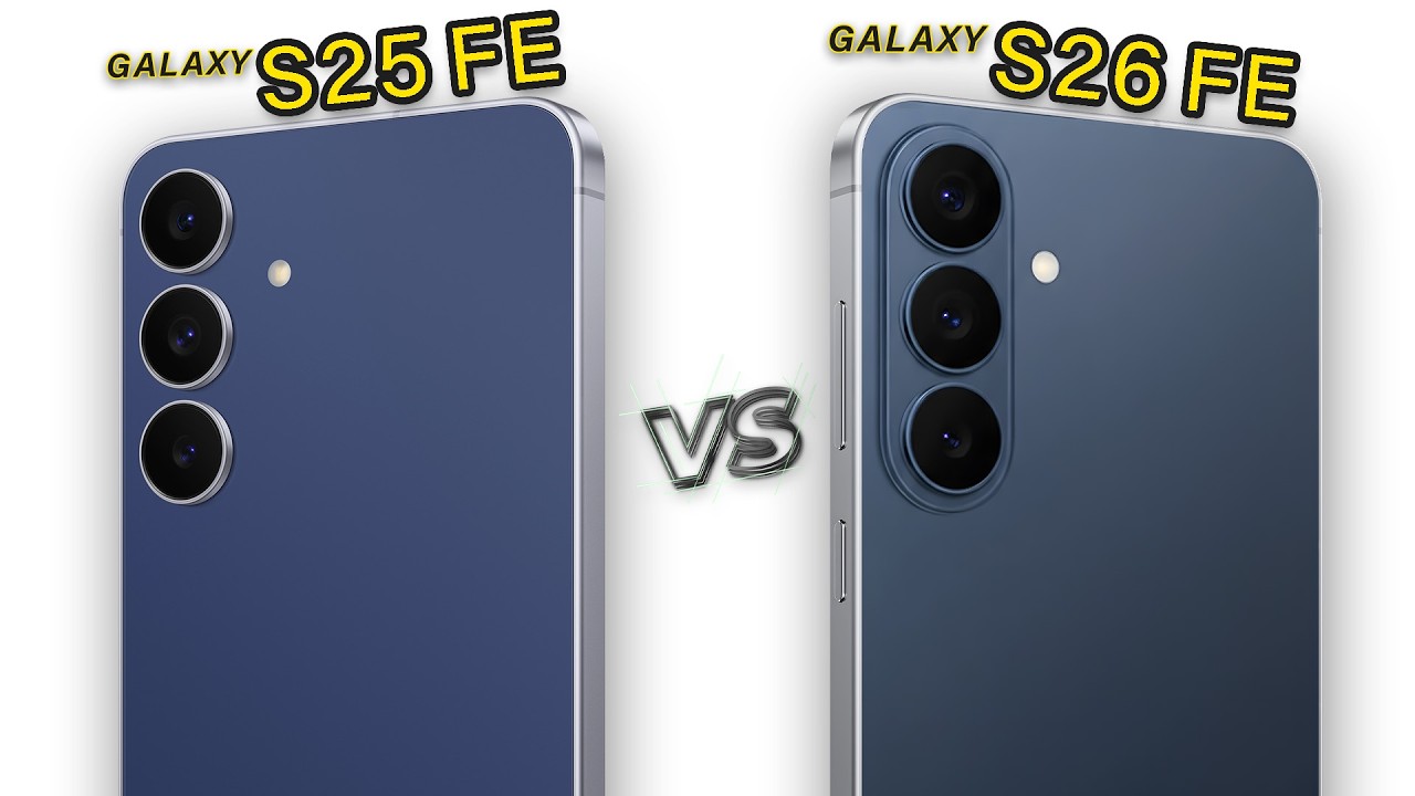 Samsung Galaxy S26 FE Vs Samsung Galaxy S25 FE